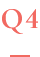 Q4